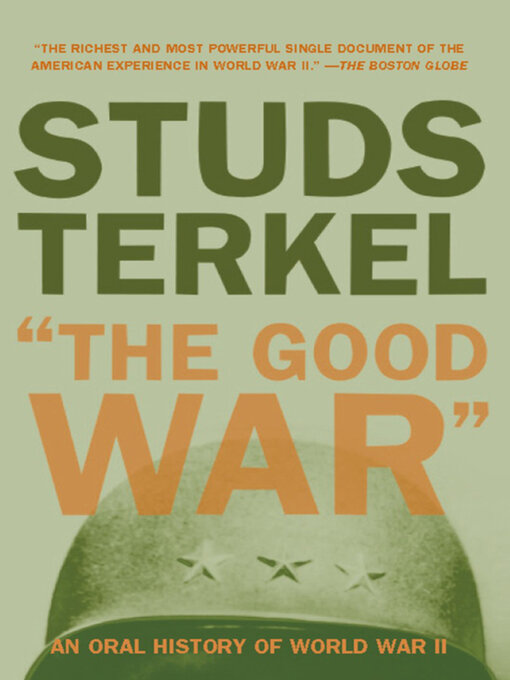 Title details for "The Good War" by Studs Terkel - Wait list